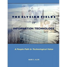 The Elysian Fields of Information Technology. A People Path to Technological Value.