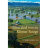 Liberated from the Khmer Rouge