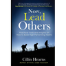 Now, Lead Others: Practical Tools and Insights on How to Build High Performing Teams