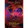 The Dark Ascension Series: The Wishless Ones