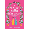 A Lady Most Wayward
