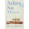 Ashes No More