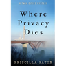Where Privacy Dies