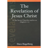 The Revelation of Jesus Christ to the Seven Churches and To us Chapters 1-11