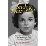 Such a Pretty Girl: A Story of Struggle, Empowerment, and Disability Pride