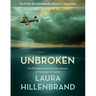 Unbroken: An Olympian's Journey from Airman to Castaway to Captive