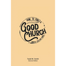 How to Find a Good Church: Worth Calling Home