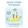 Going Under The Radar: My Journey to Diagnosis and Battles with Autism and Mental Health