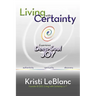 Living with Certainty: Experience Deep-Soul Joy