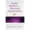 Seeds of Wisdom and Heavenly Inspirations