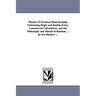 Mayhew'S Practical Book-Keeping Embracing Single and Double Entry, Commercial Calculations, and the Philosophy and Morals of Business ... by Ira Mayhe