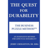 The Quest For Durability-The Business Puzzle Method (TM)