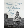 The Innocent Days of a North Dakota Farm Boy