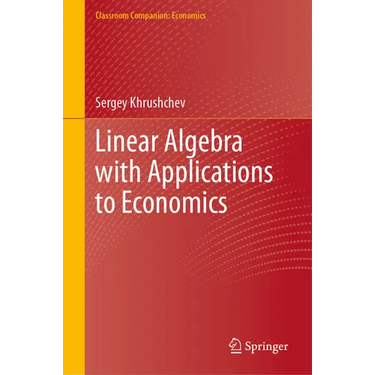 Linear Algebra with Applications to Economics