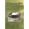 A Cry in the Mist & Other Needmore Valley Tales