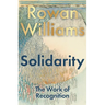 Solidarity: The Work of Recognition