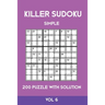 Killer Sudoku Simple 200 Puzzle With Solution Vol 6: Easy, Beginner Puzzle Book,9x9, 2 puzzles per page