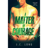 A Matter of Courage