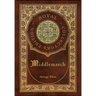 Middlemarch (Royal Collector's Edition) (Case Laminate Hardcover with Jacket)
