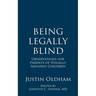 Being Legally Blind: Observations for Parents of Visually Impaired Children