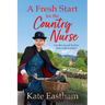 A Fresh Start for the Country Nurse