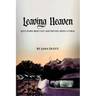 Leaving Heaven: Love Hard, Ride Fast and Never Cross a Feral