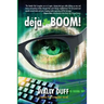 deja-BOOM!
