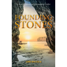 Founding Stones: A Novel of Cultural and Environmental Conflict