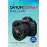 Canon Eos 5d Mark Iv User Guide: A Step-by-Step Guide to Mastering Autofocus, Exposure, and Professional-Level Photography