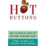 Hot Buttons: How to Resolve Conflict and Cool Everyone Down