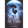 The Girl Who Looked Beyond The Stars