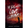In Death, Love Survives