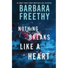 Nothing Breaks Like A Heart