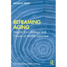 Reframing Aging: Insights from Biology and Culture of Midlife Japanese
