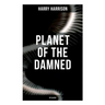Planet of the Damned (SF Classic)