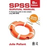SPSS Survival Manual: A Step-By-Step Guide to Data Analysis Using IBM SPSS
