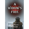 A Widow's Fire