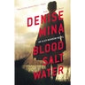 Blood, Salt, Water