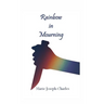Rainbow in Mourning