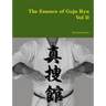 The Essence of Goju Ryu - Vol II