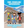 Time-Travelling Superheroes - Ancient Civilisations: Greece