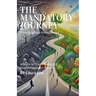 The Mandatory Journey