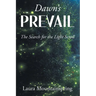 Dawn's Prevail: The Search for The Light Scroll