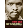 I Write What I Like: Selected Writings