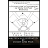 A Youngster's Guidebook of How to Play Baseball: Skills, Drills, Tips & Tricks