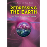 Redressing the Earth: See This New World Coming