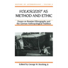 Volksgeist as Method and Ethic: Essays in Boasian Ethnography and the German Anthropological Tradition