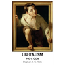 Liberalism: Pro & Con