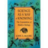 Science as a Way of Knowing: The Foundations of Modern Biology