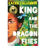 King and the Dragonflies (Scholastic Gold)